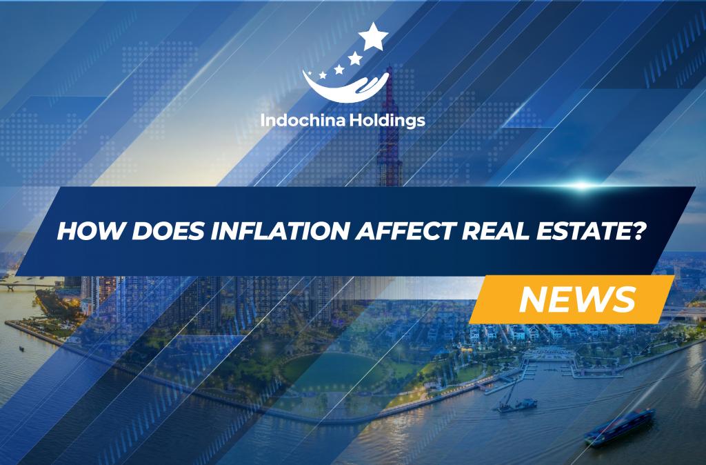 [NEWS] - How does inflation affect real estate?