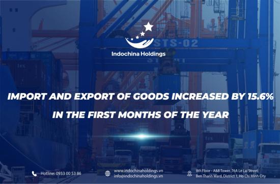[NEWS] - Import and export of goods increased by 15.6% in the first months of the year